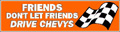 friend_dont_letfriends_d_chevys.jpg